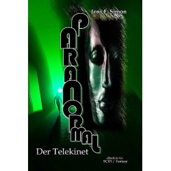 Der Telekinet (PARANORMAL Bd.2)