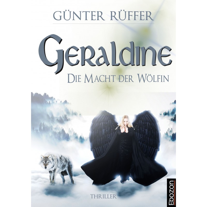 Geraldine - Die Macht der Wölfin von Günter Rüffer