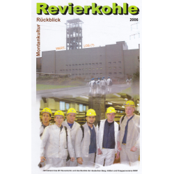 Revierkohle – Montankultur-Rückblick 2006