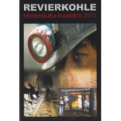 Revierkohle – Montankultur-Rückblick 2010