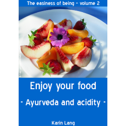Enjoy your food - Ayurveda...